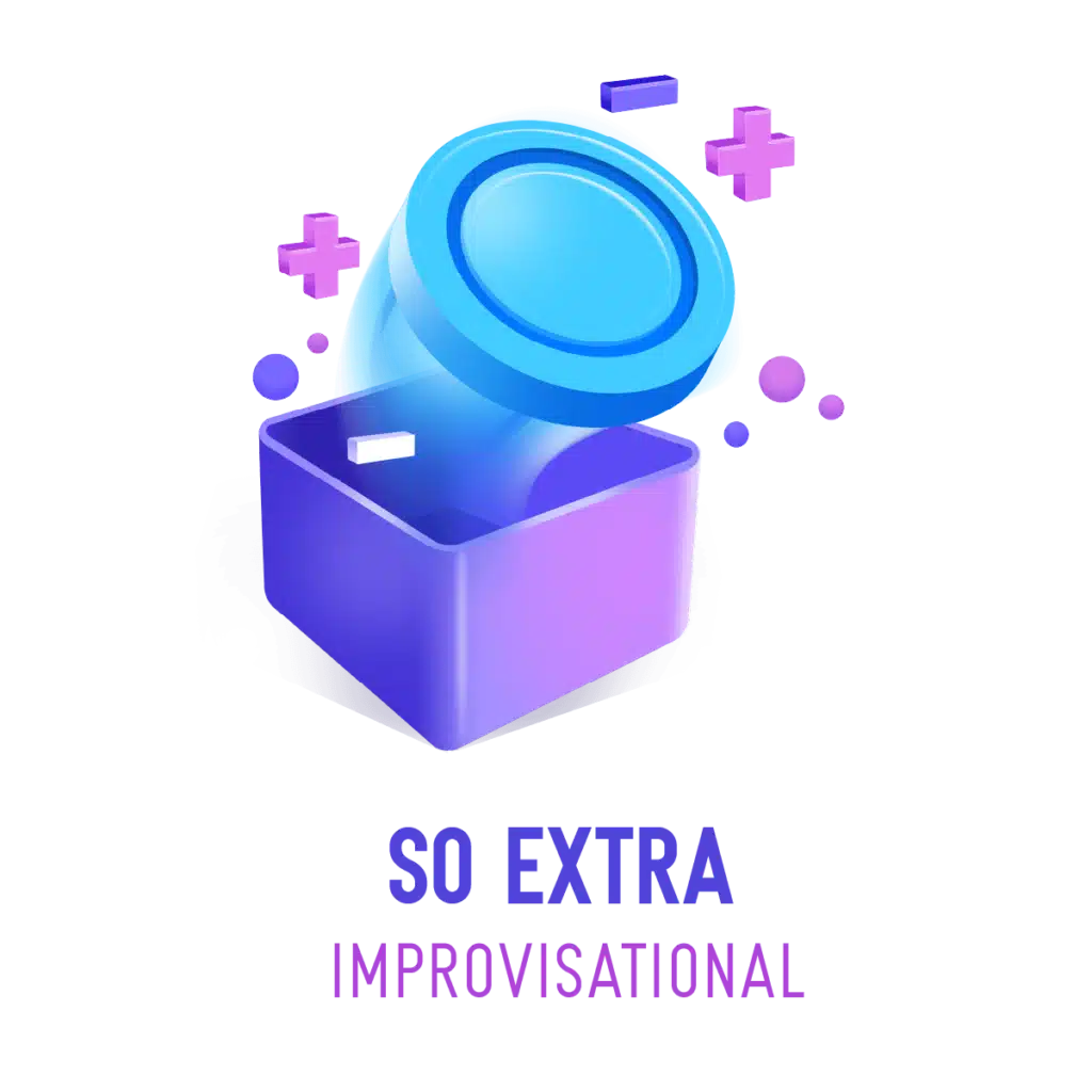 So Extra - Improvisational